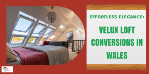 Velux Loft Conversions in Wales